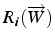 $R_{i}(\overrightarrow{W})$