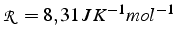 $\mathcal{R}=8,31\, J\, K^{-1}mol^{-1}$