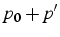 $p_{0}+p'$