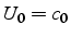 $U_{0}=c_{0}$