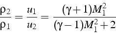 \begin{displaymath}
\frac{\rho_{2}}{\rho_{1}}=\frac{u_{1}}{u_{2}}=\frac{(\gamma+1)M_{1}^{2}}{(\gamma-1)M_{1}^{2}+2}
\end{displaymath}