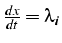 $\frac{dx}{dt}=\lambda_{i}$