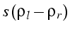 $\displaystyle s\,(\rho_{l}-\rho_{r})$