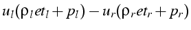 $\displaystyle u_{l}(\rho_{l}et_{l}+p_{l})-u_{r}(\rho_{r}et_{r}+p_{r})$