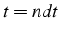 $t=ndt$