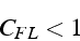 \begin{displaymath}
C_{FL}<1
\end{displaymath}