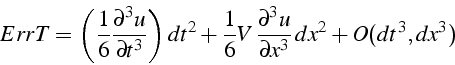 \begin{displaymath}
ErrT=\left(\frac{1}{6}\frac{\partial^{3}u}{\partial t^{3}}\r...
...\frac{\partial^{3}u}{\partial x^{3}}\, dx^{2}+O(dt^{3},dx^{3})
\end{displaymath}