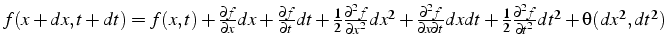 $f(x+dx,t+dt)=f(x,t)+\frac{\partial f}{\partial x}dx+\frac{\partial f}{\partial ...
...xdt+\frac{1}{2}\frac{\partial^{2}f}{\partial t^{2}}dt^{2}+\theta(dx^{2},dt^{2})$