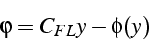 \begin{displaymath}
\varphi=C_{FL}y-\phi(y)\end{displaymath}