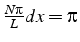 $\frac{N\pi}{L}dx=\pi$