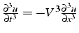 $\frac{\partial^{3}u}{\partial t^{3}}=-V^{3}\frac{\partial^{3}u}{\partial x^{3}}$