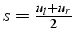 $s=\frac{u_{l}+u_{r}}{2}$