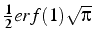 $\frac{1}{2}erf(1)\sqrt{\pi}$