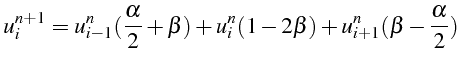 \bgroup\color{black}$\displaystyle u_{i}^{n+1}=u_{i-1}^{n}(\frac{\alpha}{2}+\beta)+u_{i}^{n}(1-2\beta)+u_{i+1}^{n}(\beta-\frac{\alpha}{2})$\egroup