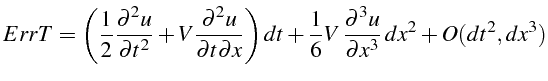 \bgroup\color{black}$\displaystyle ErrT=\left(\frac{1}{2}\frac{\partial^{2}u}{\p...
...c{1}{6}V \frac{\partial^{3}u}{\partial x^{3}}  dx^{2}+O(dt^{2},dx^{3})$\egroup