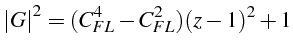 \bgroup\color{black}$\displaystyle \left\vert G\right\vert^{2}=(C_{FL}^{4}-C_{FL}^{2})(z-1)^{2}+1$\egroup