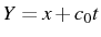 \bgroup\color{black}$ Y=x+c_{0}t$\egroup