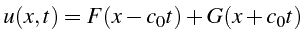 \bgroup\color{black}$\displaystyle u(x,t)=F(x-c_{0}t)+G(x+c_{0}t)$\egroup