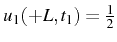 \bgroup\color{black}$ u_{1}(+L,t_{1})=\frac{1}{2}$\egroup