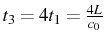 \bgroup\color{black}$ t_{3}=4t_{1}=\frac{4L}{c_{0}}$\egroup