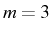 \bgroup\color{black}$ m=3$\egroup