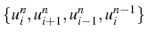 \bgroup\color{black}$ \{u_{i}^{n},u_{i+1}^{n},u_{i-1}^{n},u_{i}^{n-1}\}$\egroup