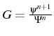 \bgroup\color{black}$ G=\frac{\psi^{n+1}}{\Psi^{n}}$\egroup