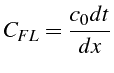 $\displaystyle C_{FL}=\frac{c_{0}dt}{dx}$