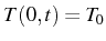 \bgroup\color{black}$ T(0,t)=T_{0}$\egroup