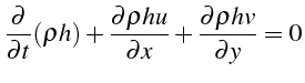 \bgroup\color{black}$\displaystyle \frac{\partial}{\partial t}(\rho h)+\frac{\partial\rho hu}{\partial x}+\frac{\partial\rho hv}{\partial y}=0$\egroup