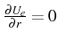 \bgroup\color{black}$ \frac{\partial U_{e}}{\partial r}=0$\egroup