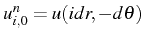 \bgroup\color{black}$ u_{i,0}^{n}=u(idr,-d\theta)$\egroup