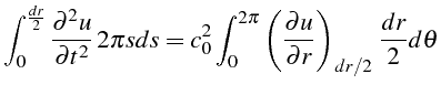 \bgroup\color{black}$\displaystyle \int_{0}^{\frac{dr}{2}}\frac{\partial^{2}u}{\...
...i}\left(\frac{\partial u}{\partial r}\right)_{dr/2} \frac{dr}{2}d\theta$\egroup