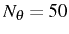 \bgroup\color{black}$ N_{\theta}=50$\egroup