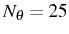 \bgroup\color{black}$ N_{\theta}=25$\egroup