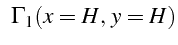 $\displaystyle    \Gamma_{1}(x=H,  y=H)$