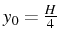 \bgroup\color{black}$ y_{0}=\frac{H}{4}$\egroup