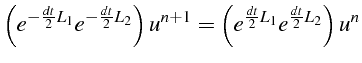 \bgroup\color{black}$\displaystyle \left(e^{-\frac{dt}{2}L_{1}}e^{-\frac{dt}{2}L...
...ght)u^{n+1}=\left(e^{\frac{dt}{2}L_{1}}e^{\frac{dt}{2}L_{2}}\right)u^{n}$\egroup