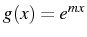 \bgroup\color{black}$ g(x)=e^{mx}$\egroup