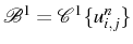 \bgroup\color{black}$ \mathcal{B}^{1}=\mathcal{C}^{1}\{u_{i,j}^{n}\}$\egroup