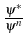 \bgroup\color{black}$ \frac{\psi^{*}}{\psi^{n}}$\egroup