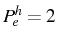 \bgroup\color{black}$ P_{e}^{h}=2$\egroup