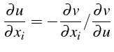 \bgroup\color{black}$\displaystyle \frac{\partial u}{\partial x_{i}}=-\frac{\partial v}{\partial x_{i}}/\frac{\partial v}{\partial u}$\egroup