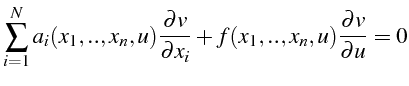 $\displaystyle \sum_{i=1}^{N}a_{i}(x_{1},..,x_{n},u)\frac{\partial v}{\partial x_{i}}+f(x_{1},..,x_{n},u)\frac{\partial v}{\partial u}=0$