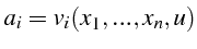 \bgroup\color{black}$\displaystyle a_{i}=v_{i}(x_{1},...,x_{n},u)$\egroup