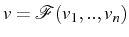 \bgroup\color{black}$ v=\mathcal{F}(v_{1},..,v_{n})$\egroup