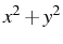 \bgroup\color{black}$ x^{2}+y^{2}$\egroup