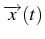 \bgroup\color{black}$ \overrightarrow{x}(t)$\egroup