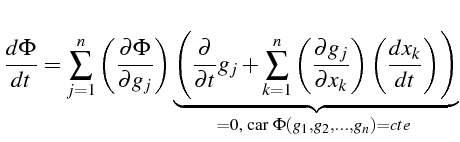 $\displaystyle \frac{d\Phi}{dt}=\sum\limits _{j=1}^{n}\left(\frac{\partial\Phi}{...
...c{\partial g_{j}}{\partial x_{k}}\right)\left(\frac{dx_{k}}{dt}\right)\right)}}$