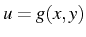 \bgroup\color{black}$ u=g(x,y)$\egroup